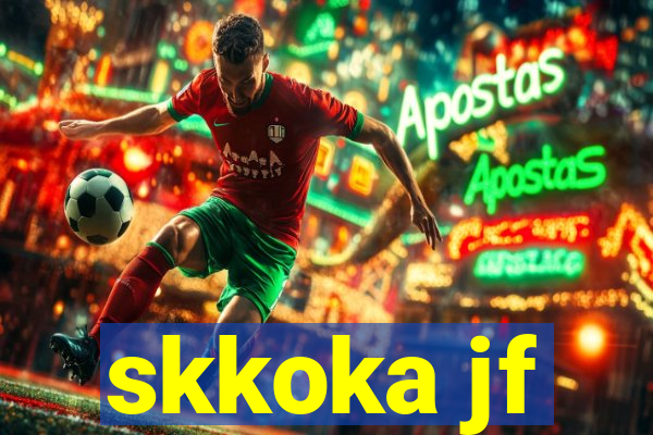 skkoka jf